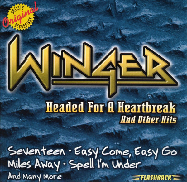 Winger ‎– Headed For A Heartbreak And Other Hits (2003) Compilation