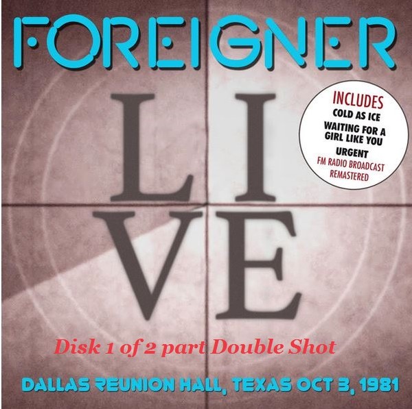Foreigner – Double Shot Live from Dallas and Chicago (2CD) (2017)
